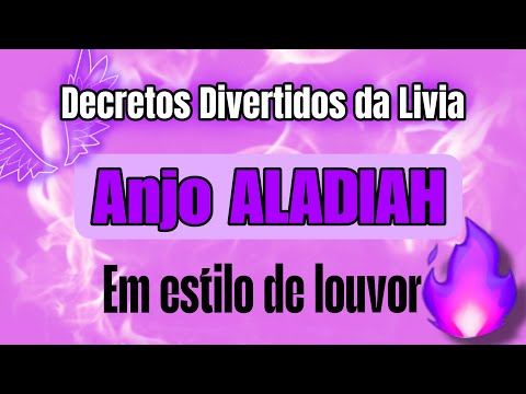 ORAÇÃO PARA ANJO ALADIAH em ritmo de louvor