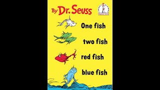 "One Fish Two Fish Red Fish Blue Fish" by Dr. Seuss : Read-Along