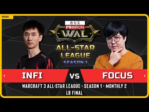 WC3 - [ORC] Infi vs FoCuS [ORC] - LB Final - Warcraft 3 All-Star League Season 1 Monthly 2
