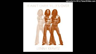 Lenny Kravitz - It Aint Over &#39;til It&#39;s Over [12&quot; Remix]