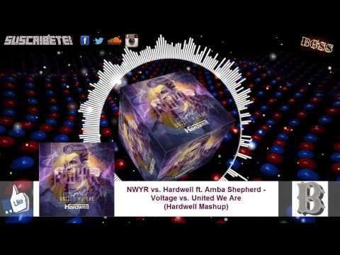 NWYR vs. Hardwell ft. Amba Shepherd - Voltage vs. United We Are (Hardwell Mashup)