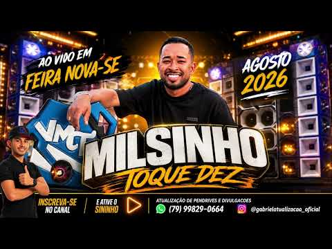 MILSINHO TOQUE DEZ AO VIVO EM FEIRA NOVA-SE AGOSTO DE 2026