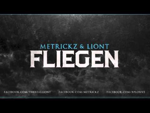 METRICKZ & LIONT - FLIEGEN (prod. by. X-Plosive) ( Lyrics in Beschreibung )