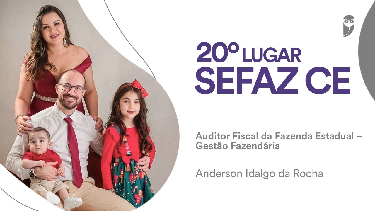 SEFAZ CE: Conheça Anderson Idalgo da Rocha, aprovado em 20º lugar para Auditor Fiscal