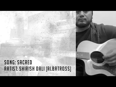 Sacred Unplugged | Shirish Dali (Albatross) | #MusicalOutBreak Virtual Concert | #StayHome |#WithMe