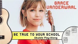 Be True To Your School - Ukulele Play along