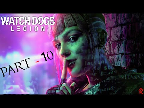 WATCH DOGS LEGION Walkthrough Gameplay Part 10--With No Commentary--