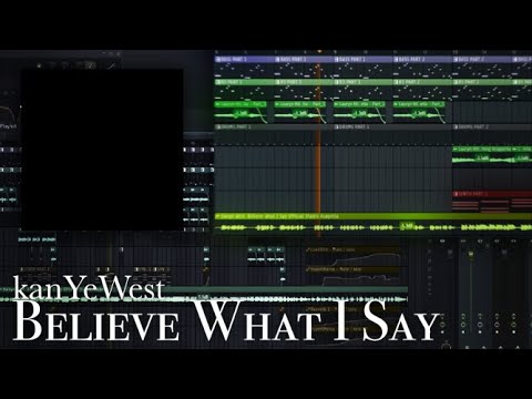 Believe What I Say - Kanye West