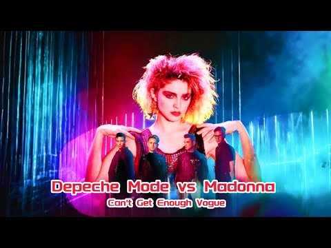 Depeche Mode vs Madonna - Can't Get Enough Vogue (FG Roland DJ Mashup)