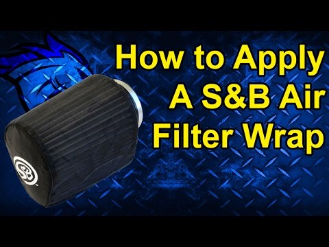 How To Apply a S&B Filter Wrap