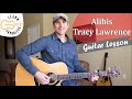 Alibis - Tracy Lawrence - Guitar Lesson | Tutorial