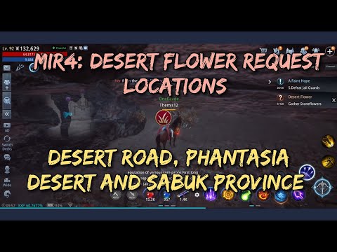 MIR4: Desert Flower request locations | Desert road, Phantasia Desert and Sabuk Province