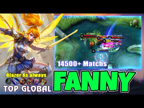 14,000+ Matches Fanny 100% Unstoppable Play!   Top 1 Global Fanny by Blazer  te amo   Mobile Legend