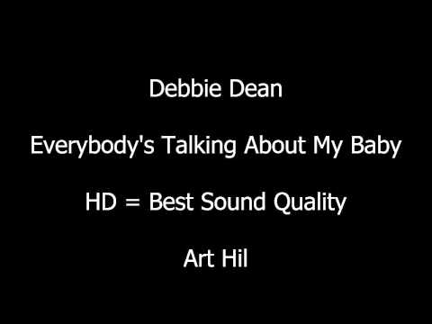 Debbie Dean - Everybody's Talking About My Baby