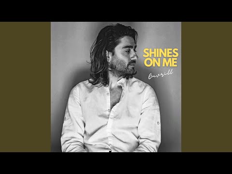 Shines On Me