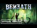 Beneath - Official Trailer | The Indie Horror Showcase 2023