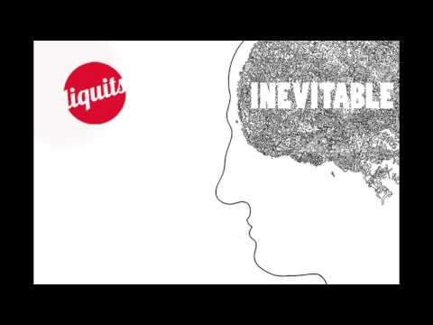 LIQUITS - INEVITABLE (Audio)