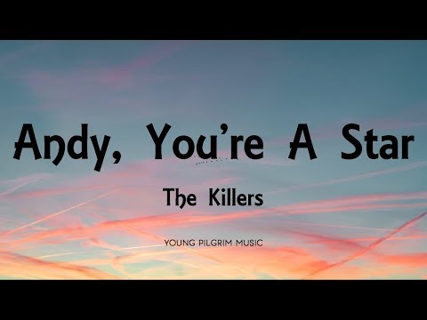 The Killers - Andy, You're A Star (Lyrics) - Hot Fuss (2004)
