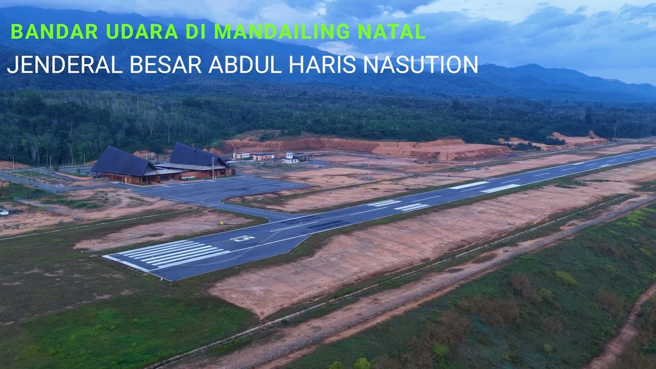 Drone View Bandara Jenderal Besar Abdul Haris Nasution Mandailing Natal Sumatra Utara