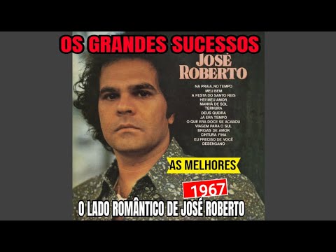 José Roberto: Os Sucessos Que Você Amava Ouvir na Juventude!