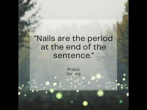 "Nails are the period at the end of the sentence." Prabal Gurung