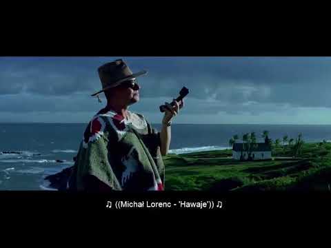 Utwór Michała Lorenca - "Hawaje" i ostatnia scena filmu "Psy 2"