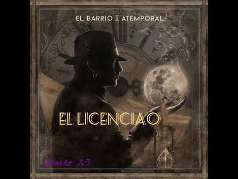 El Barrio / El licenciao 🕰⌛