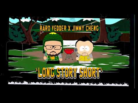 Raro Vedder x Jimmy Cheng - "Long Story Short" prod by CSI Beats (2022)
