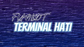 Download lagu DJ Funkot TERMINAL HATI mp3