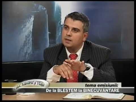 Calea Adevarul si Viata 311 - De la Blestem la Binecuvantare 1/3 - Fanel Serban