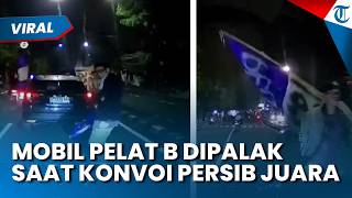 Viral Mobil Pelat B Dipalak di Dago Bandung saat Konvoi Kemenangan Persib, Sempat Beri Ancaman