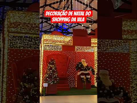 DECORAÇÃO DE NATAL DO SHOPPING DA VILA  #alagoas #shoppingdavila #decoraçãodenatal #delmirogouveia