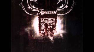Typecast - What You Are (Every Moss And Cobweb album)