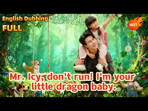 FULL：Mr. Icy, don't run! I'm your little dragon baby. #cdrama  #revenge #drama #full #film