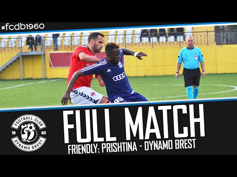 FULL MATCH | FRIENDLY: PRISHTINA - DYNAMO BREST  (SOUNDLESS)