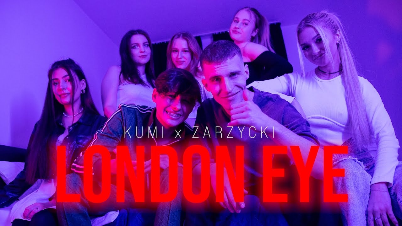 Kumi, Zarzycki - LONDON EYE (OFFICIAL VIDEO)