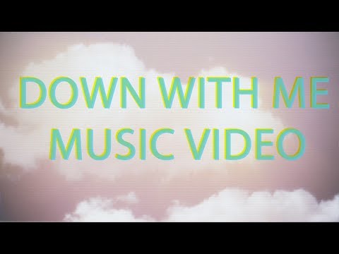 Down With Me