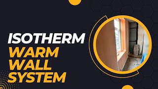 Preview of The Isotherm Thermal Warm Wall System, What Is It?.