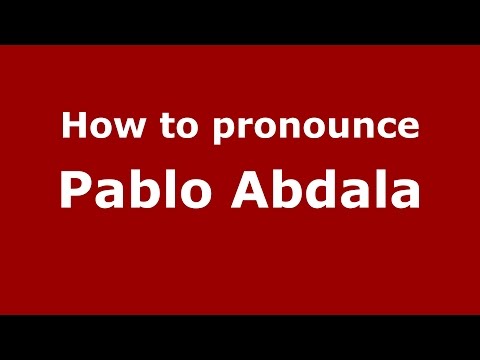 How to pronounce Pablo Abdala (Spanish/Argentina) - PronounceNames.com