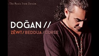 Doğan - Bêwaxt [ Zewt (Beddua) © 2014 Kalan Müzik ]