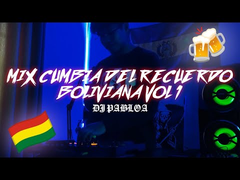 MIX CUMBIA BOLIVIANA DEL RECUERDO VOL 1 🍺🇧🇴 | DJ PABLOA