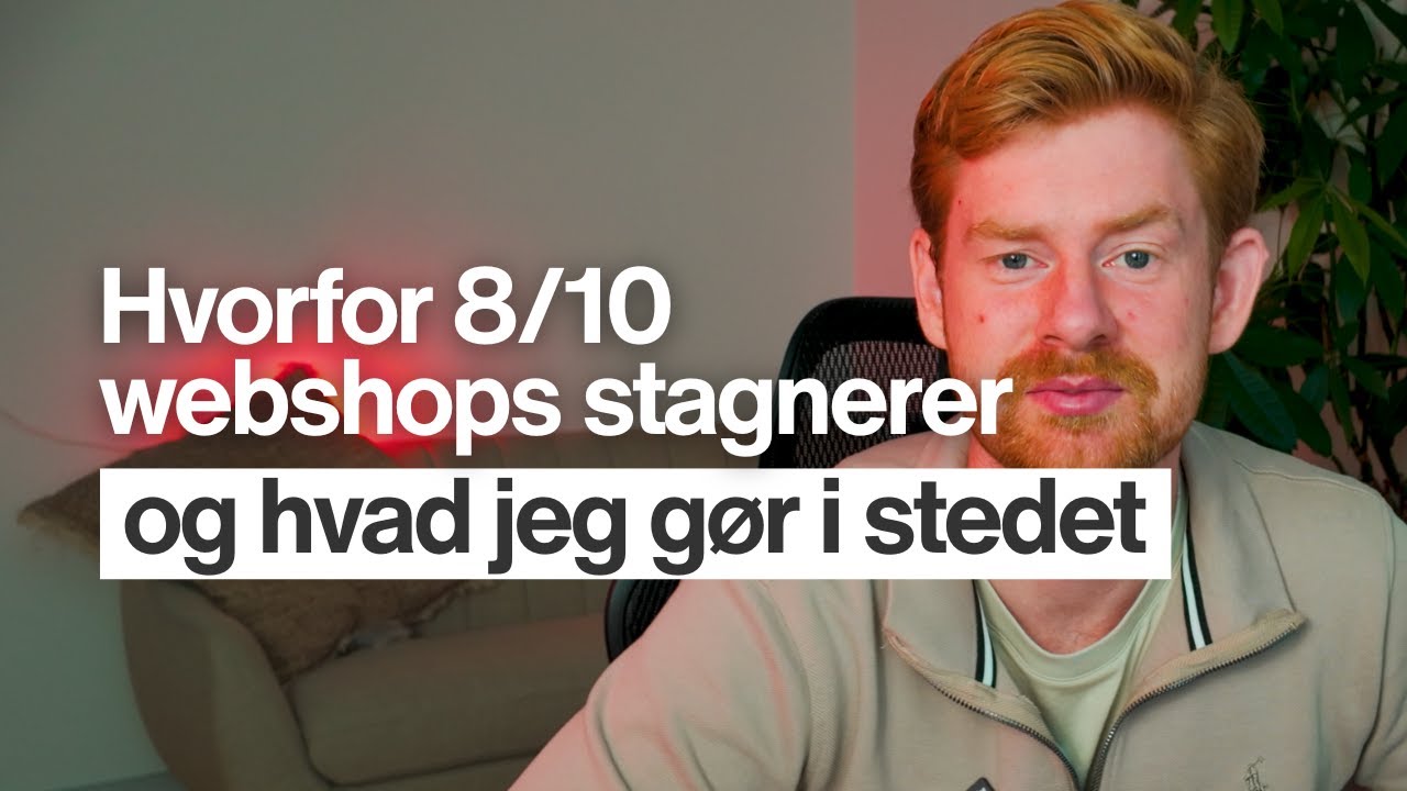 Min præcise tilgang til at vækste e-commerce forretninger til over 700.000 kr/md