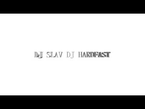 DJ SLAV DJ HARDFAST