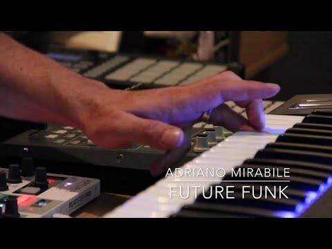 Adriano Mirabile - Future Funk [OFFICIAL VIDEO]