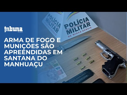 Arma de fogo e munições são apreendidas em Santana do Manhuaçu