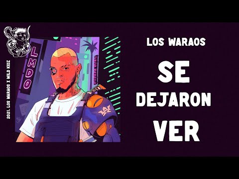 Jhon WaraOs -  Se Dejaron Ver (feat. Los WaraOs & Tanatox) [ LMDO 2021 ]