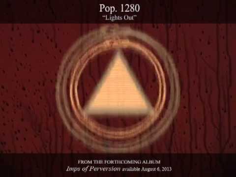 Pop. 1280  "Lights Out" (Official Audio)