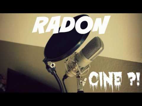 RADON - Cine ?!