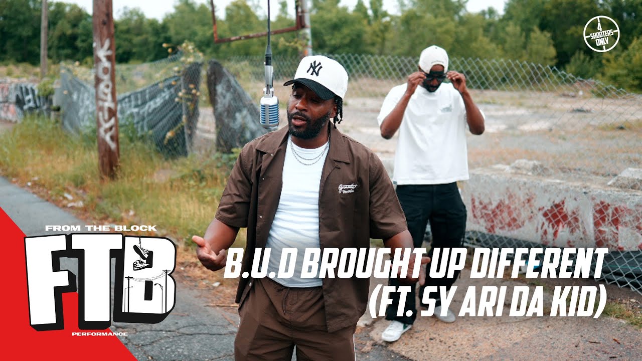 B.U.D Brought Up Different (ft Sy Ari Da Kid) - We Did  | From The Block Performance 🎙