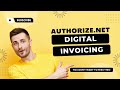 Authorize.net Digital Invoicing - Training Demo | Payment Gateway